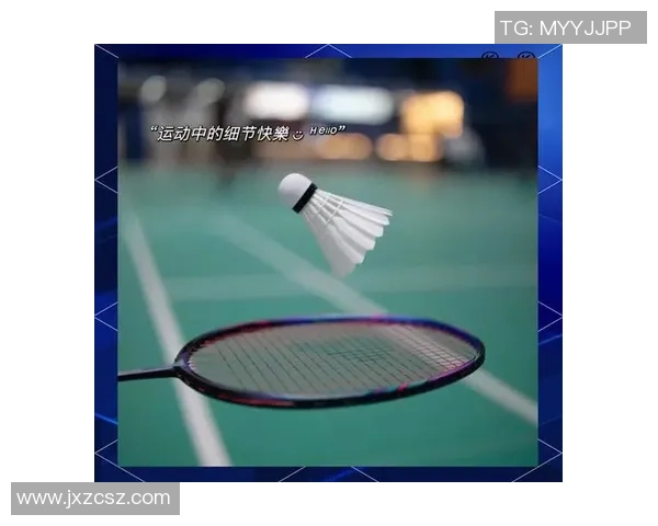 科学羽毛球训练揭秘:提升速度的有效方法与技巧分享 科学羽毛球训练揭秘:提升速度的有效方法与技巧分享